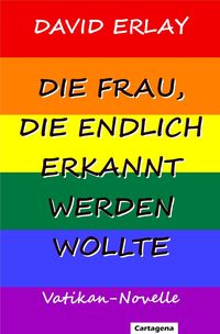 Produktbild: Die Frau, die endlich erkannt werden wollte