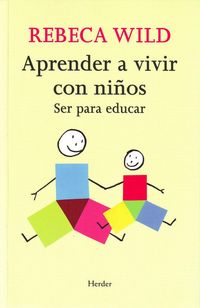 Produktbild: Aprender a vivir con ni&ntilde;os : ser para educar