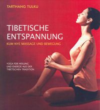 Bild vom Artikel Tibetische Entspannung vom Autor Tarthang Tulku
