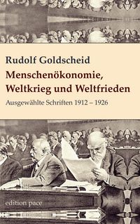 Produktbild: Menschen&ouml;konomie, Weltkrieg und Weltfrieden