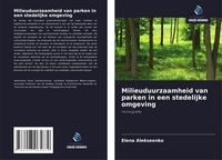 Produktbild: Milieuduurzaamheid van parken in een stedelijke omgeving