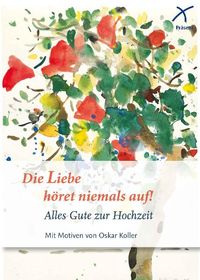 Produktbild: Die Liebe h&ouml;ret niemals auf