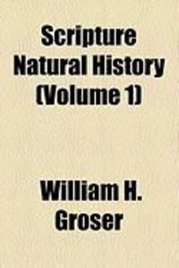 Produktbild: Scripture Natural History (Volume 1)
