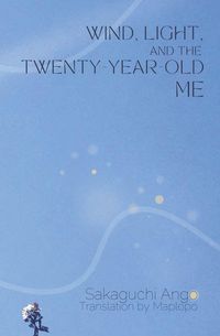 Produktbild: Wind, Light, and the Twenty-Year-Old Me