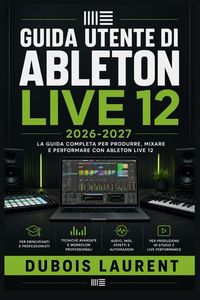 Produktbild: Guida Utente Di Ableton Live 12 2026-2027
