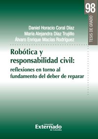 Produktbild: Rob&oacute;tica y responsabilidad civil: reflexiones en torno al fundamento del deber de reparar