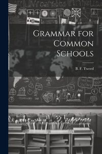 Produktbild: Grammar for Common Schools