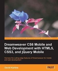 Produktbild: Dreamweaver CS6 Mobile and Web Development with HTML5, CSS3, and jQuery Mobile