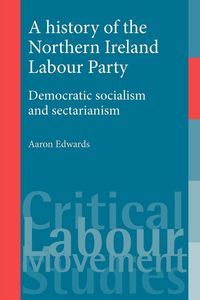 Produktbild: A history of the Northern Ireland Labour Party