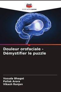 Produktbild: Douleur orofaciale - D&eacute;mystifier le puzzle
