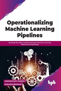 Produktbild: Operationalizing Machine Learning Pipelines