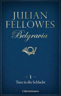 Produktbild: Belgravia (1) - Tanz in die Schlacht