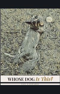 Produktbild: Whose Dog Is This?