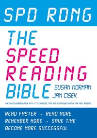Produktbild: Spd Rdng - The Speed Reading Bible - Speed Reading Book Which Gives Techniques, Tips & Strategies For Ultra Fast Reading