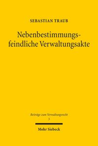 Produktbild: Nebenbestimmungsfeindliche Verwaltungsakte