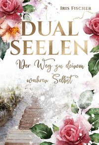 Produktbild: Dualseelen der Weg zu deinem wahren Selbst