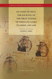 Produktbild: Em Nome de Deus: The Journal of the First Voyage of Vasco Da Gama to India, 1497-1499