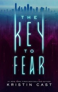Bild vom Artikel The Key to Fear vom Autor Kristin Cast