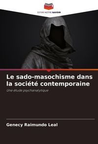Produktbild: Le sado-masochisme dans la soci&eacute;t&eacute; contemporaine