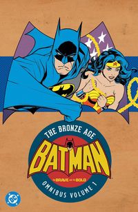 Produktbild: Batman: The Brave and the Bold: The Bronze Age Omnibus Vol. 1