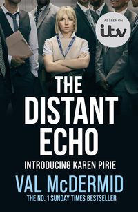 Bild vom Artikel The Distant Echo (Detective Karen Pirie, Book 1) vom Autor Val McDermid