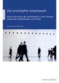 Bild vom Artikel Die erschöpfte Arbeitswelt vom Autor Bernhard Badura