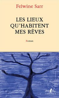 Produktbild: Les lieux qu'habitent mes r&ecirc;ves