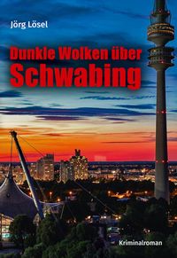 Produktbild: Dunkle Wolken &uuml;ber Schwabing