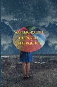 Produktbild: Wasserfrauen, die nicht untergehen