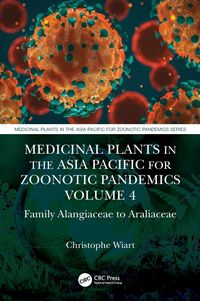 Produktbild: Medicinal Plants in the Asia Pacific for Zoonotic Pandemics, Volume 4