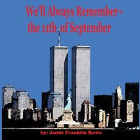 Produktbild: We'll Always Remember the 11th of September