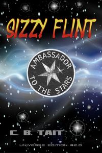 Produktbild: Sizzy Flint - Ambassador To The Stars