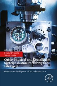 Produktbild: Cyber-Physical and Gentelligent Systems in Manufacturing and Life Cycle
