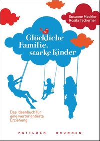 Produktbild: Gl&uuml;ckliche Familie, starke Kinder