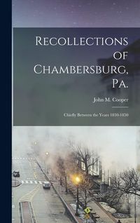 Produktbild: Recollections of Chambersburg, Pa.