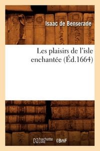 Produktbild: Les plaisirs de l'isle enchant&eacute;e (&Eacute;d.1664)