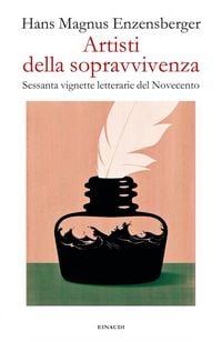 Produktbild: Artisti della sopravvivenza. Sessanta vignette letterarie del Novecento