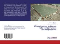 Produktbild: Effect of casting and curing water temperature on concrete properties