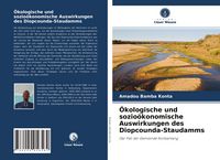 Produktbild: &Ouml;kologische und sozio&ouml;konomische Auswirkungen des Diopcounda-Staudamms