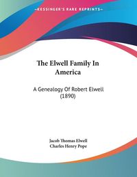 Produktbild: The Elwell Family In America