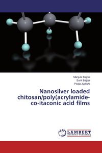 Produktbild: Nanosilver loaded chitosan/poly(acrylamide-co-itaconic acid films