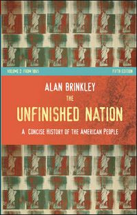 Produktbild: The Unfinished Nation: A Concise History of the American People: Volume II: From 1865