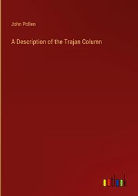 Produktbild: A Description of the Trajan Column