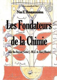 Produktbild: Les fondateurs de la Chimie - Jabir Ibn-Hayyan (Geber) - M.I.Z. Ar-Razi (Rhaz&egrave;s)