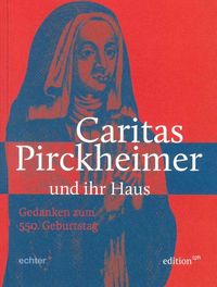 Produktbild: Caritas Pirckheimer und ihr Haus