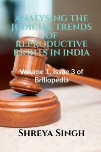 Produktbild: Analysing the Judicial Trends of Reproductive Rights in India