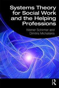 Produktbild: Systems Theory for Social Work and the Helping Professions