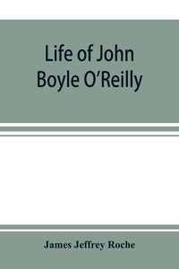 Produktbild: Life of John Boyle O'Reilly