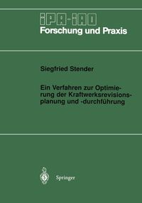 Produktbild: Ein Verfahren zur Optimierung der Kraftwerksrevisionsplanung und -durchf&uuml;hrung