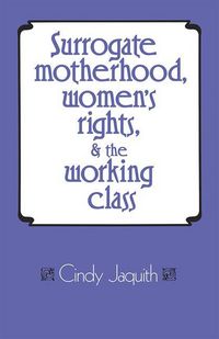 Produktbild: Surrogate Motherhood, Women's Rights, and the Working Class